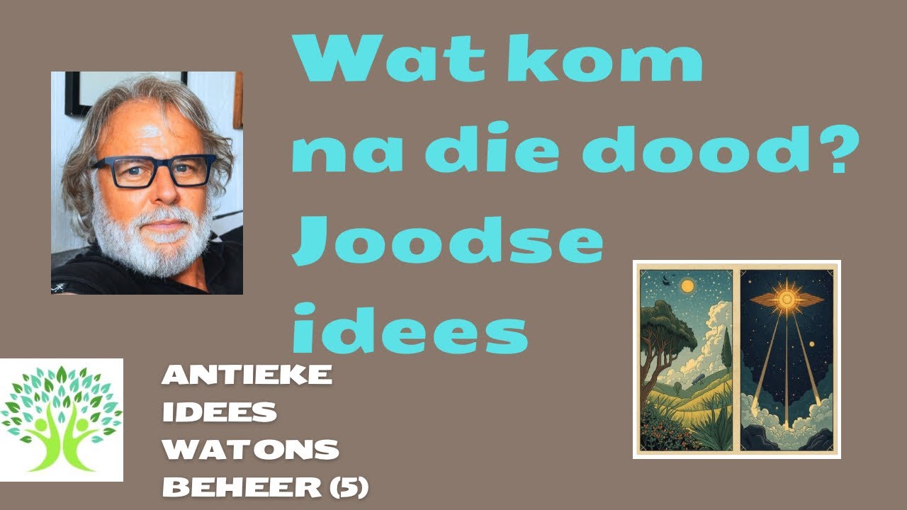 Wat kom na die dood? - Joodse perspektiewe op die dood • Philip Liebenberg