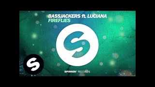 Miniatura del video "Bassjackers ft. Luciana - Fireflies (OUT NOW)"