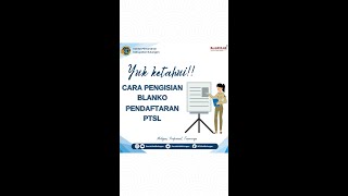 TATA CARA PENGISIAN FORMULIR PENDAFTARAN PTSL