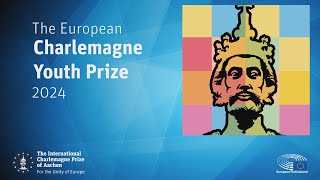 European Charlemagne Youth Prize 2024 in Aachen (Englisch)