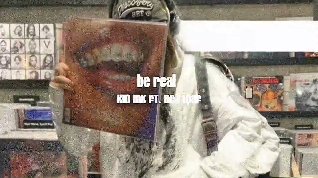 be real - kid ink ft. dej loaf (sped up)