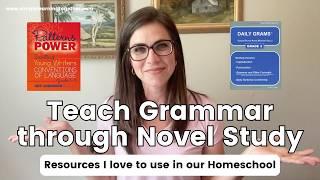 Teach Grammar through Novel Studies in your Homeschool