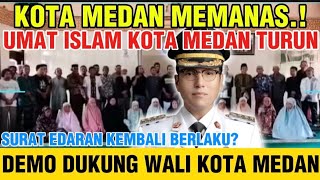 MEDAN RICUH GARA² BABI, SEKELOMPOK UMAT DEMO DI WALIKOTA MEDAN DUKUNG SURAT EDARAN WALI KOTA