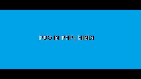 Connect PHP To Mysql Using PDO Connection In Hindi
