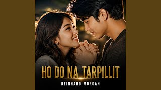 HO DO NA TARPILLIT