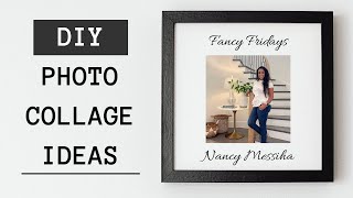 DIY Photo Collage Ideas!  | Nancy Messiha