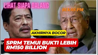 SPRM JUMPA LEBIH RM150 BILLION!! LIHAT DALANG YANG PASTI ANDA TERKEJUT