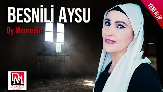 Besnili Aysu - Oy Memedim Resimi