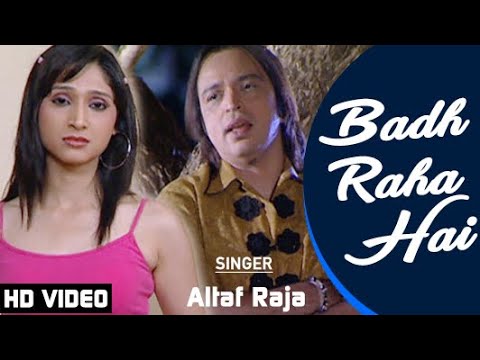 Altaf Raja | Badh Raha Hai - HD VIDEO |  Dil Ke Tukde Hazar Huye | Romantic Sad Song