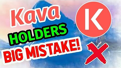 KAVA Holders BIG Mistake!! || Kava.io News Today || Kava price prediction