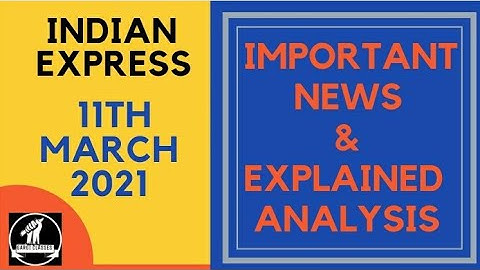 11th March 2021 | Gargi Classes News Analysis and Important Topics