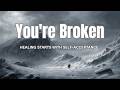 You're not lazy. You're broken.