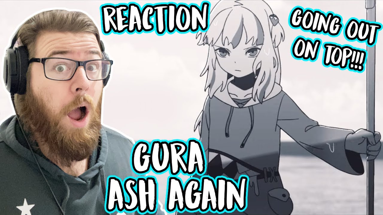 OUT WITH A BANG!!! Gawr Gura 