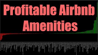 Scrape Airbnb Listings Amenities - Which are Profitable?