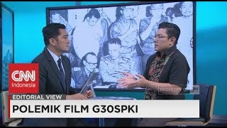 Editorial View: Polemik Film G-30S/PKI Editorial View: Polemik Film G-30S/PKI