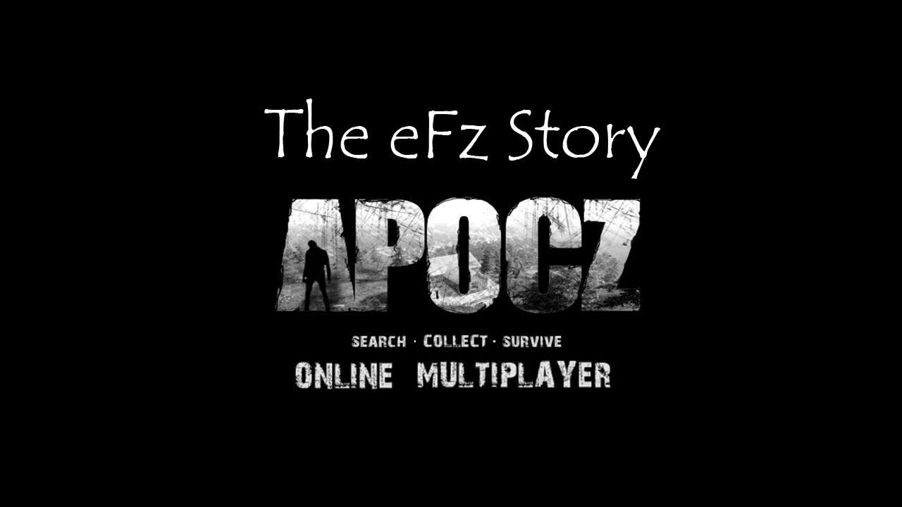 ApocZ The eFz Story EP1 (HD)