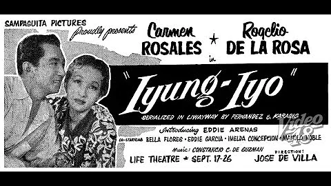 Iyung Iyo   Carmen Rosales & Rogelio Dela Rosa