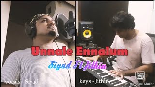 Unnaale Ennaalum | Siyad | Jithin