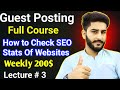 How to check SEO stats of Websites with free tools | Guest Posting full course | Lecture # 3