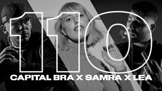 Смотреть клип Capital Bra & Samra & Lea - 110 (Prod. By Beatzarre & Djorkaeff)