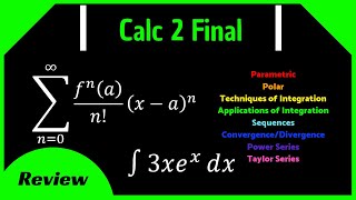 Calculus 2 Final Review || Techniques of Integration, Sequences & Series, Parametric, Polar & More!