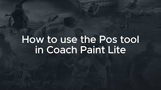 Coach Paint Lite - How To Use The Pos Tool
