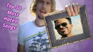 Video thumbnail of "Top 50 Most Hated & Annoying Songs"