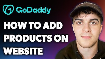 How to Add Products on Godaddy Website (Full 2024 Guide)