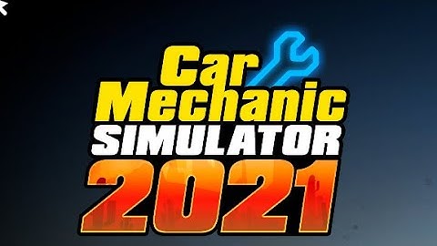 Car Mechanic Simulator 2021 Tutorial Demo