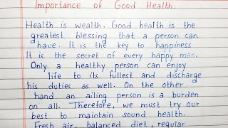 Write a short essay on Importance of good health | Essay Writing | English