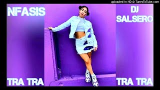 Nfasis - Tra Tra (Remix) DJ SaLsErO