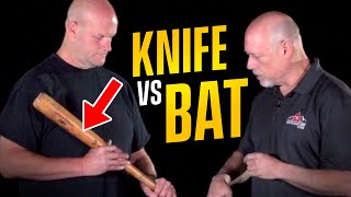 Using A Knife For Self-Defense AGAINST A Baseball Bat...