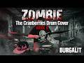 Week 6: Learning Drums From Zero | The Cranberries - Zombie(by BURGALIT)