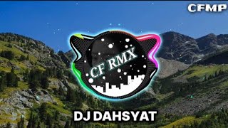 DJ Dahsyat ( Abiem Ngesti ) Dangdut Remix Full Bass by CF RMX