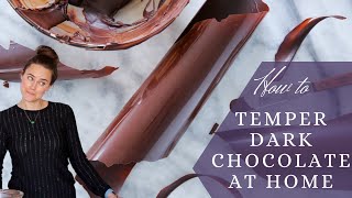 HOW TO TEMPER DARK CHOCOLATE AT HOME: Temper dark chocolate just like the professionals!