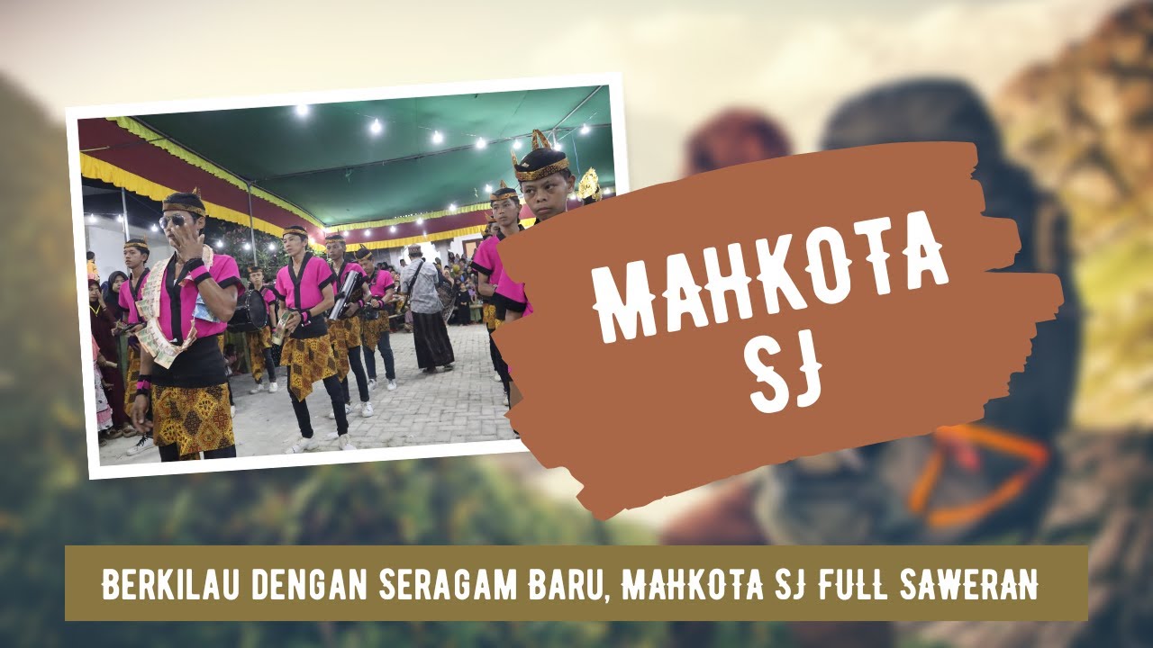 Berkilau dengan Seragam Baru, MAHKOTA SJ Full Saweran