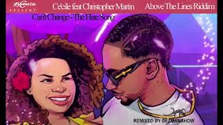 Ce'cile feat Christopher Martin - Can't Change - The Hate Song