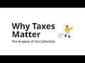 Why Governments Collect Taxes