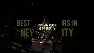 BEST HAPPY HOURS IN NYC 🍻#newyorkcity #happyhour