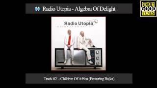 Radio Utopia - Children Of Africa (Featuring Bajka)