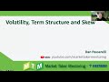 Volatility, Term Structure and Vertical Skew | July 30, 2025 (Replay)