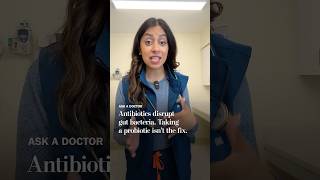 Antibiotics disrupt gut bacteria. Taking a probiotic isn’t the fix.