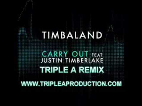 Timbaland feat. Justin Timberlake - Carry Out (Triple A Remix)