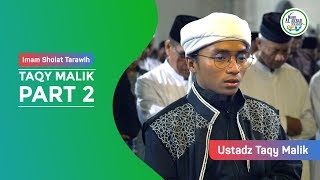 TAQY MALIK - TARAWIH PRAYER IMAM at Al Akbar Mosque Surabaya Part 2