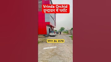 Vrinda Orchid वृन्दावन में प्लॉट #vrindavanproperty #plot #dreamhome #vrindavan #sanjitsinghrajput