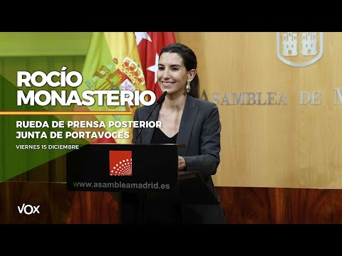 15.12 I Rueda de prensa ROCÍO MONASTERIO posterior a la Junta de Portavoces en la Asamblea de Madrid