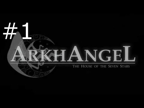 Arkhangel: The House of the Seven Stars GamePlay Walkthrough - The First 16 Minutes - Part 1