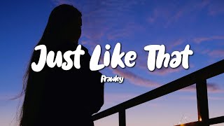Frawley - Just Like That (Lyrics) chords