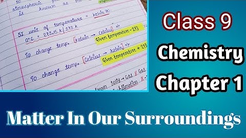 Class 9 Science (Chemistry) Chapter 1 Matter In Our Surroundings Notes||Excellent Work