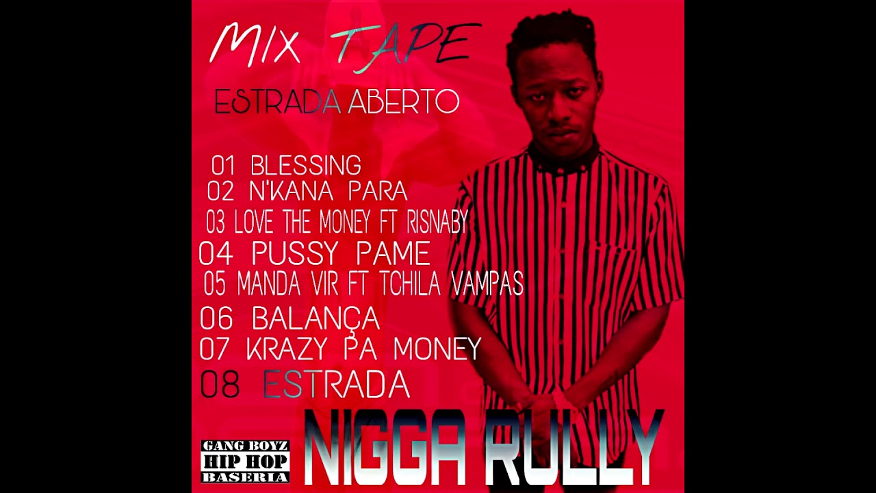 NIGGA RULLY FT TCHILA VAMPAS-MANDA VIR